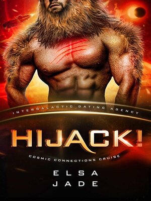 cover image of Hijack! Cosmic Connections Cruise (Intergalactic Dating Agency)